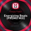 Deejay Pablo - Energizing Beats
