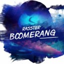 Rasster - Boomerang