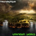 Neuroleptique - Unknown world