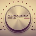 PREOBRAZHENSKY - Deep mix 2015