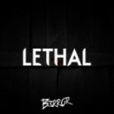 B3RROR - Lethal (Original mix)
