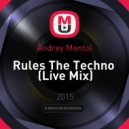 Andrey Mentol - Rules The Techno