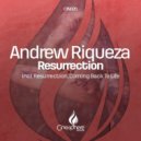 Andrew Riqueza - Resurrection