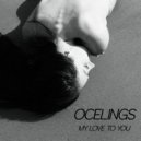 Ocelings - My Love To You (Original mix)