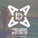 Gariy & Hacker feat. Brad Rock - What Can I Do (Fly & Mr.Chuck Remix) (Fly & Mr.Chuck Remix)
