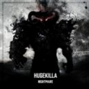 Hugekilla - Nightmare