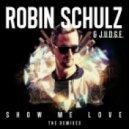 Robin Schulz & Judge - Show Me Love (Moguai Remix)
