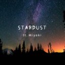 T & Sugah feat. Miyoki - Stardust (Original mix)