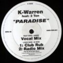 K-Warren Feat. 2 Ton - Paradise