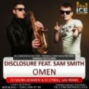 Disclosure feat. Sam Smith - Omen