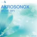 AkroSonix - Live What Tomorrow