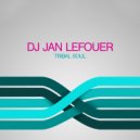 Dj Jan Lefouer - Tribal Soul