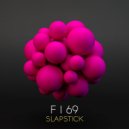 F I 69 - Slapstick