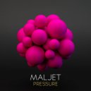 Maljet - Pressure