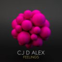 Cj D Alex - Feelings