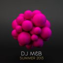 Dj M&B - Summer 2013