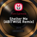 Tom Carmine - Shelter Me
