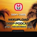 Demy Chris - Mixupload Deep Podcast #25