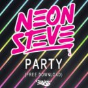 Neon Steve - Party