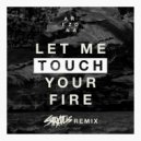 Arizona - Let Me Touch Your Fire