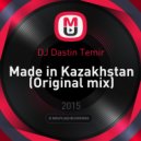 DJ Dastin Temir - Made in Kazakhstan