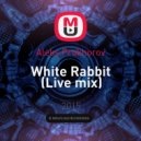Aleks Prokhorov - White Rabbit
