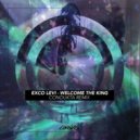 Exco Levi - Welcome The King (Condukta Remix)