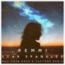 Remmi - Star Spangled (Not Your Dope x Taptone Remix)