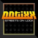 Notixx - Streets On Lock