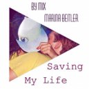 Marina Beitler - Saving my Life (mix 2015)
