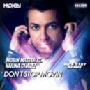 Mobin Master feat. Karina Chavez - Don't Stop Movin