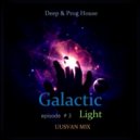 UUSVAN - Galactic Light Episode # 3