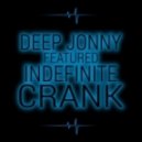 Deep Jonny feat. INDEFINITE - Cranck (Original Mix)