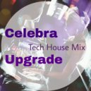 Celebra - Upgrade