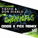 Don Diablo - Chemicals (Dogs x Fox Remix)