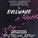 Flux Pavilion - Emotional (Tempest & Evilwave Remix)