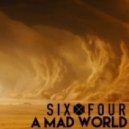 Sixfour - A Mad World (Original mix)