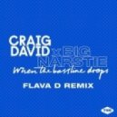 Craig David & Big Narstie - When The Bassline Drops