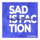 Reezak, Luke Hazell - Sad Is Faction (Original Mix)