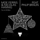Moe Ferris & Nicolas Hannig feat. Phlip Braun - You`re All Mine