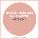 Dancyn Drone &Jacob Ansved - Monday
