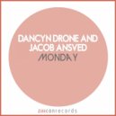 Dancyn Drone &Jacob Ansved - Monday (Original Mix)