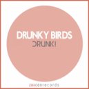 Drunky Birds - Drunk