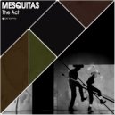 Mesquitas - Of Mountains In Eastwood