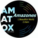 Amazones - Beautiful World