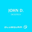 John D - Dicsotech