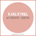 Karl Kyrill - Working Class