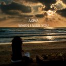 Axiva - When I miss you
