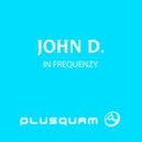 John D - In Frequenzy