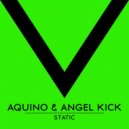 Aquino, Angel Kick - Static